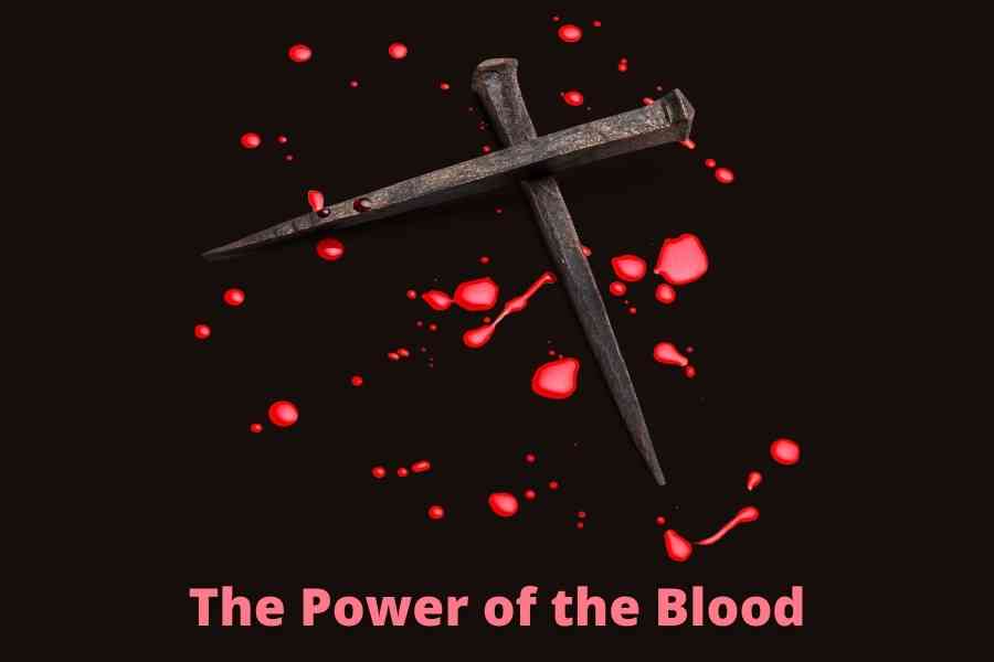 The Power Of The Blood