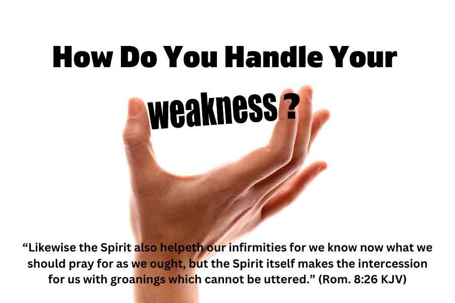 How Do You Handle Your Weaknesses?