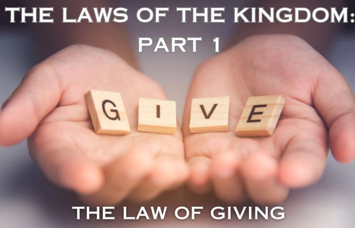 The Laws of the Kingdom: Part 1