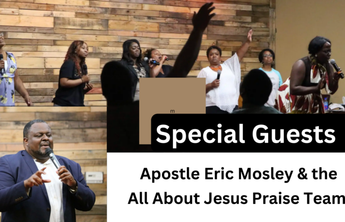 Special Guest: Apostle Eric Mosley