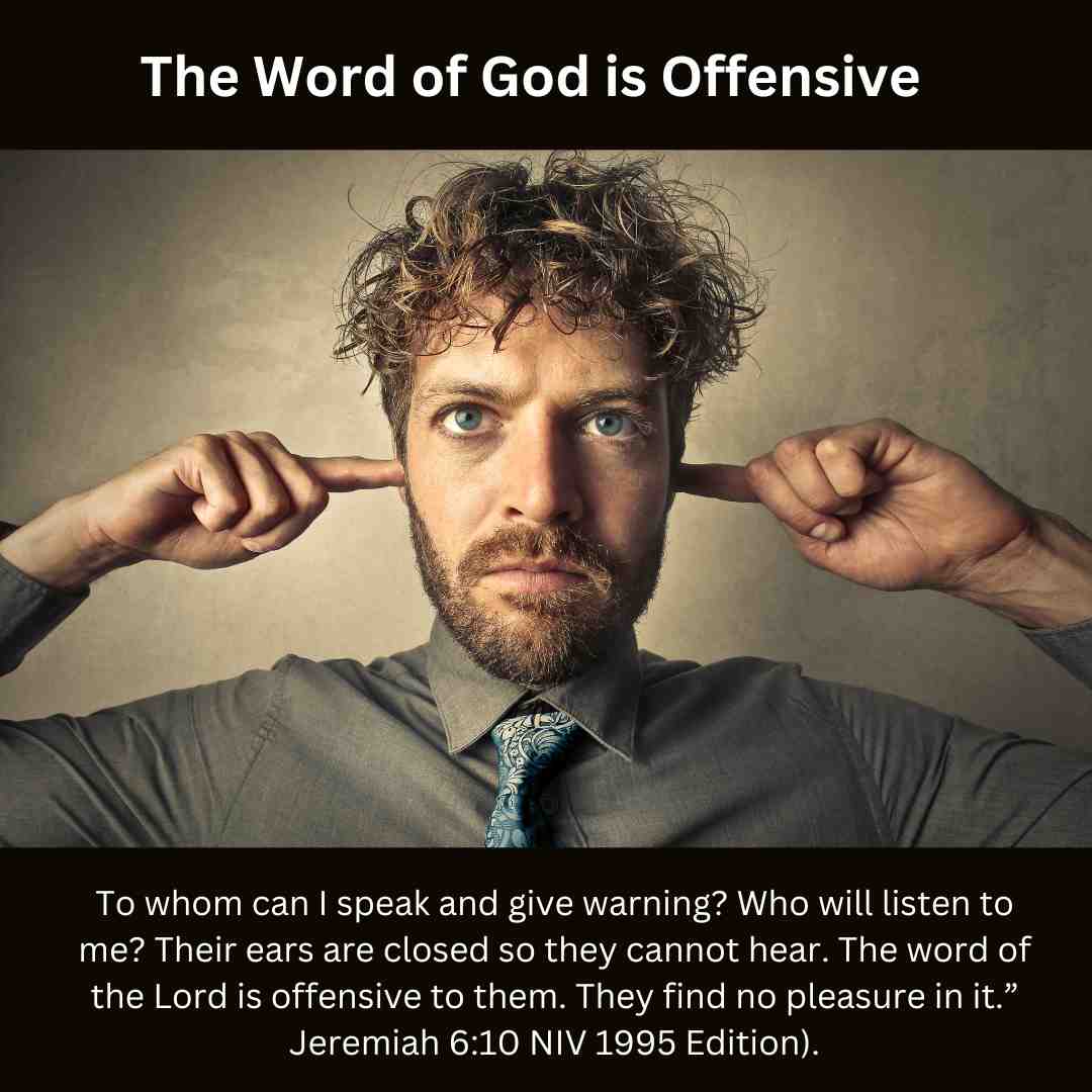 The Word of God is Offensive