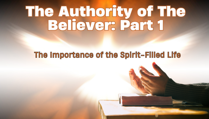 The Authority of The Believer: Part 1