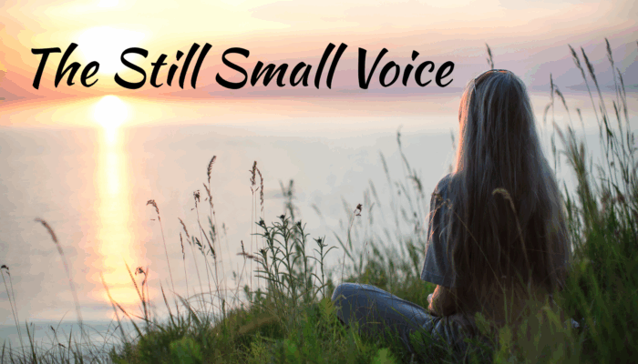 The still small voice
