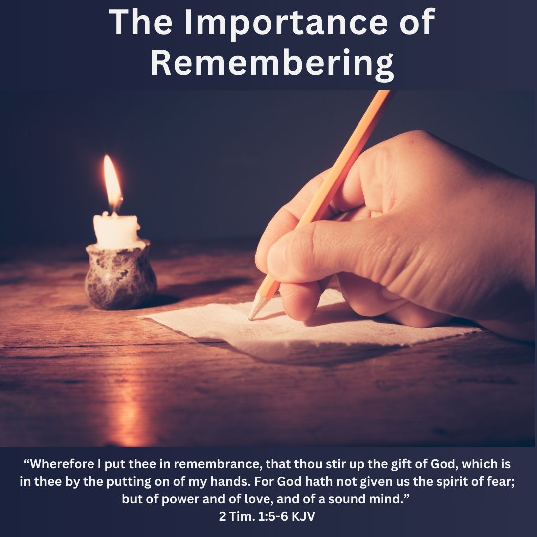 The Importance of Remembering