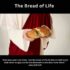 The Bread of Life