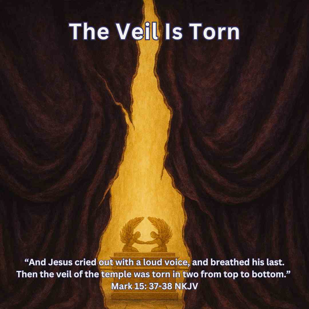 The Veil Is Torn