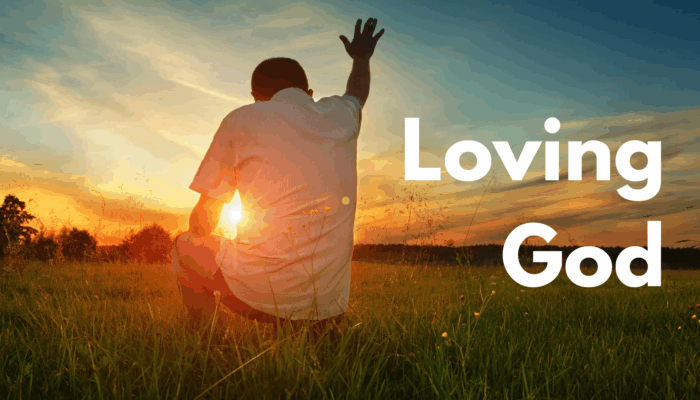Loving God