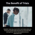 The Benefit of Trials