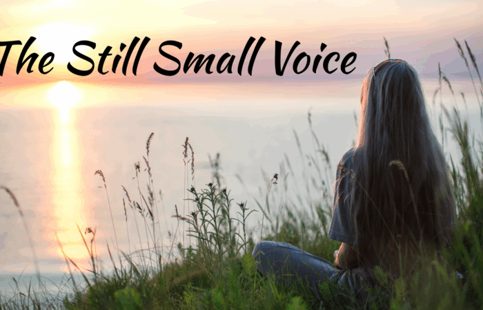 The still small voice